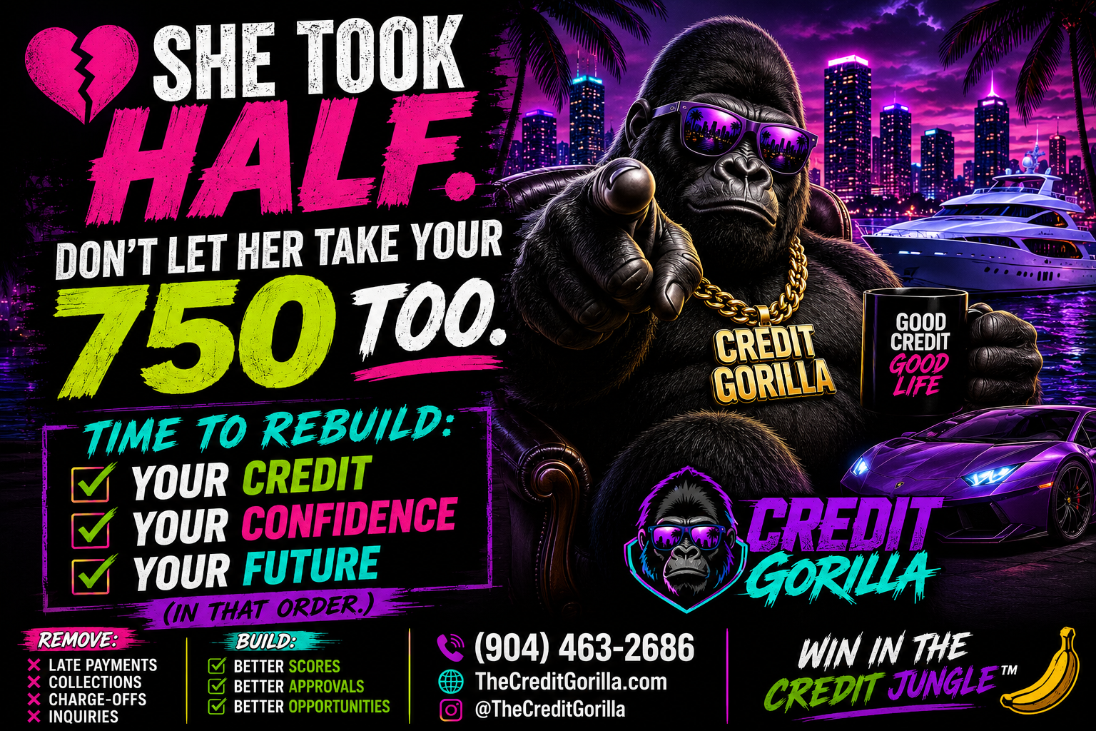 She took half. Don't let her take your 750 too — Credit Gorilla billboard